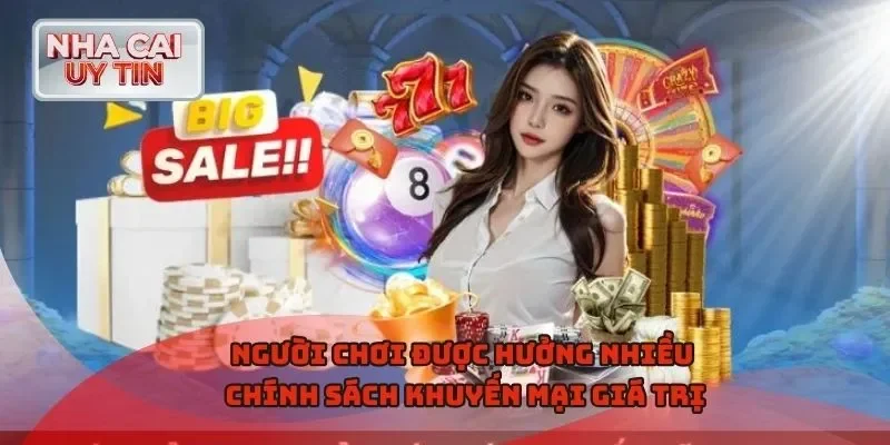 Người chơi được hưởng nhiều chính sách khuyến mại giá trị