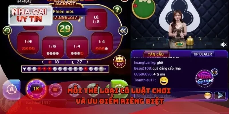 Mỗi thể loại có luật chơi và ưu điểm riêng biệt